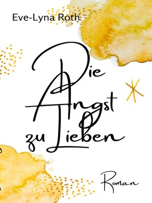 cover image of Die Angst zu Lieben